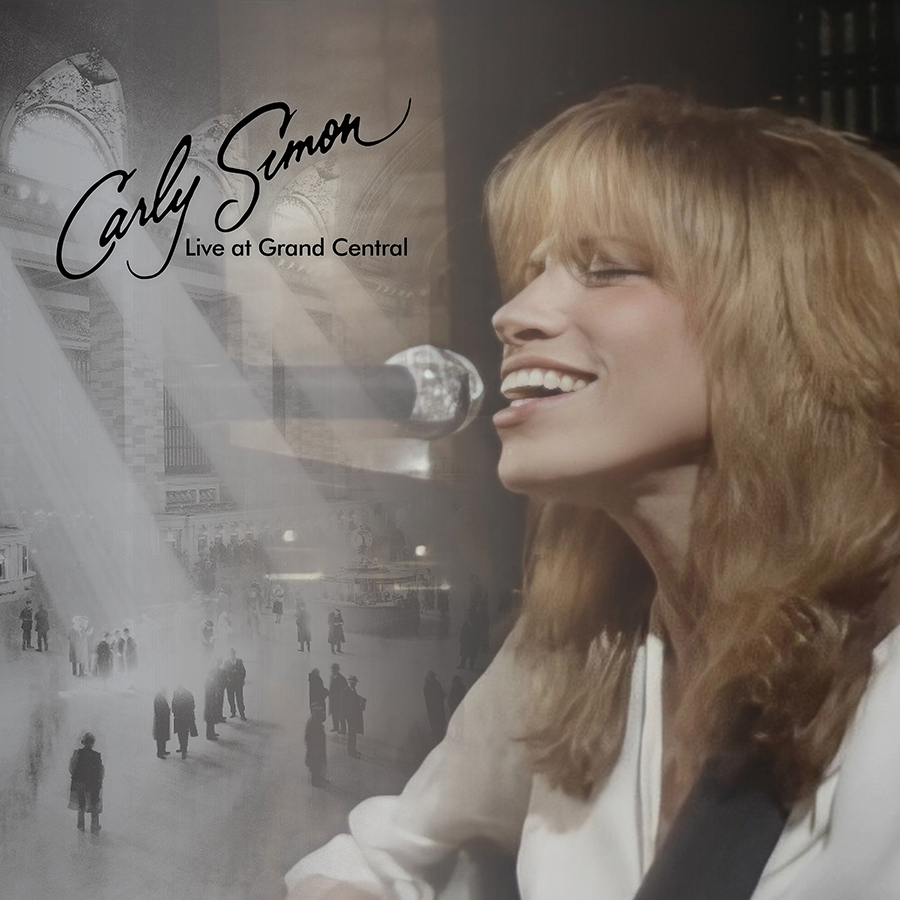 Carly Simon&#8217;s &#8216;Live at Grand Central&#8217; Out Now On Audio &amp; Blu-ray