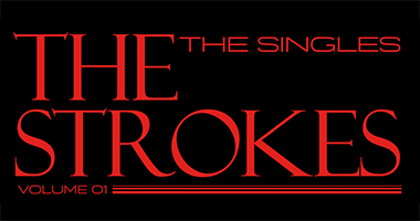 The Strokes ‘The Singles &#8211; Volume 01‘ Box Set Available February 24, 2023
