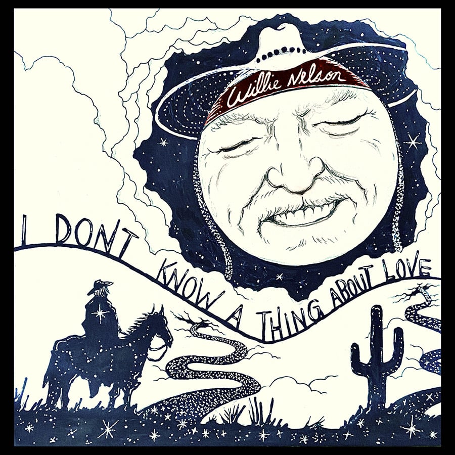 Willie Nelson’s New Studio Album ‘I Don&#8217;t Know A Thing About Love,’ Out Today!