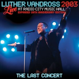 Live Radio City Music Hall 2003 &#8211; Expanded 20th Anniversary Edition &#8211; The Last Concert