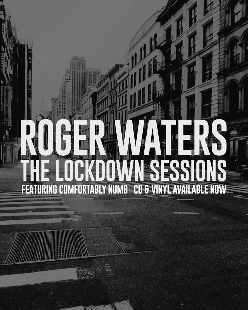 Roger Waters &#8216;The Lockdown Sessions&#8217; Available Everywhere On CD &#038; Vinyl