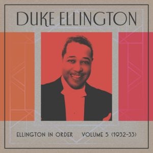 Ellington In Order Volume 5 (1932-1933)