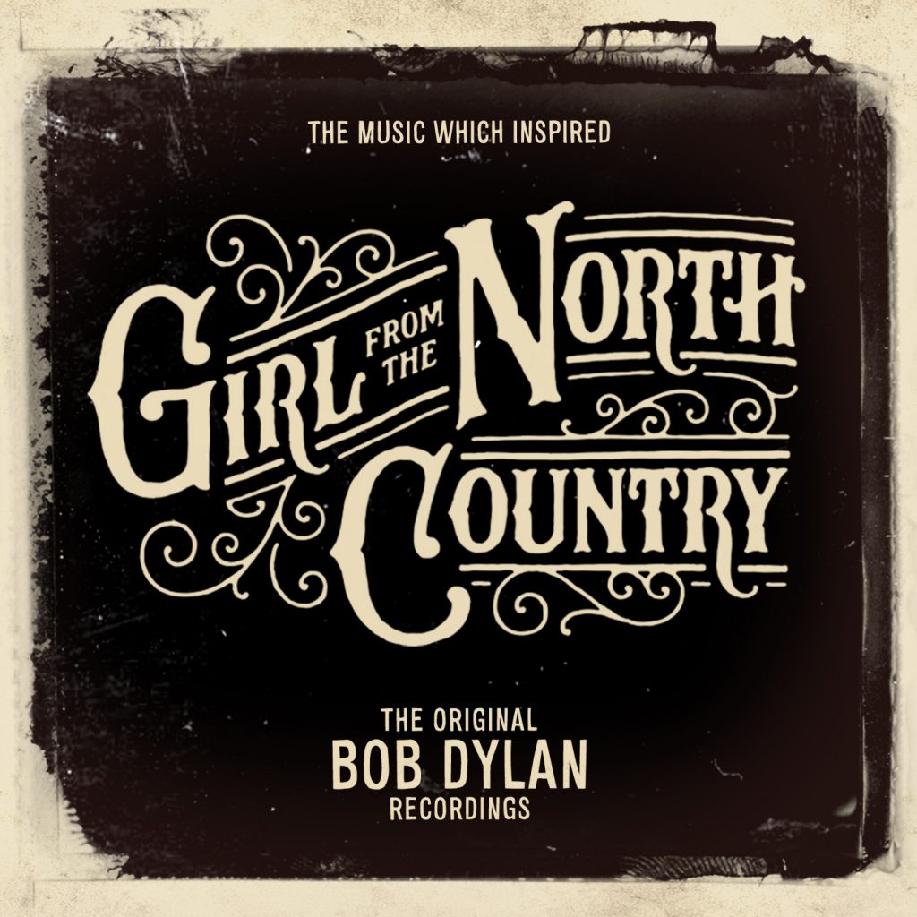 ‘The Music Which Inspired Girl From The North Country’ – Out Now