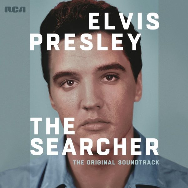 ELVIS PRESLEY: THE SEARCHER – SOUNDTRACK OUT NOW