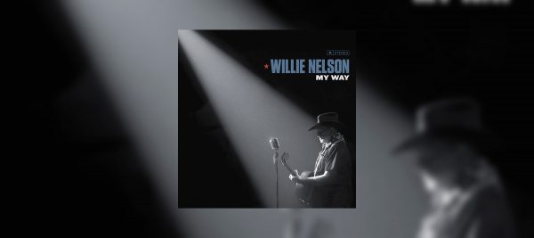 Willie Nelson. ‘My Way’. Out Now.