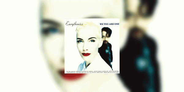 Eurythmics  ‘We Too Are One’ & ‘Peace’ – OUT NOW
