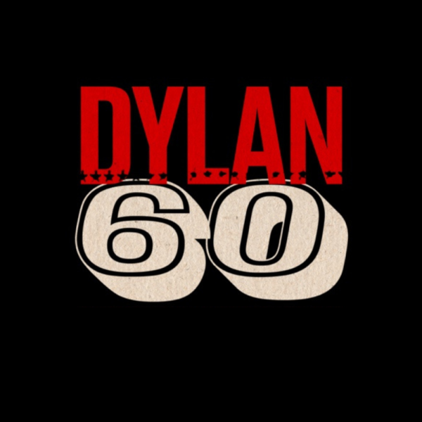 Celebrating Bob Dylan’s 60th Anniversary as a recording artist!