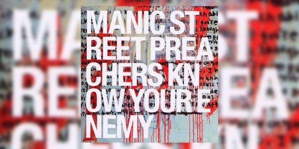 Manic Street Preachers announce expanded version of ‘Know Your Enemy’.