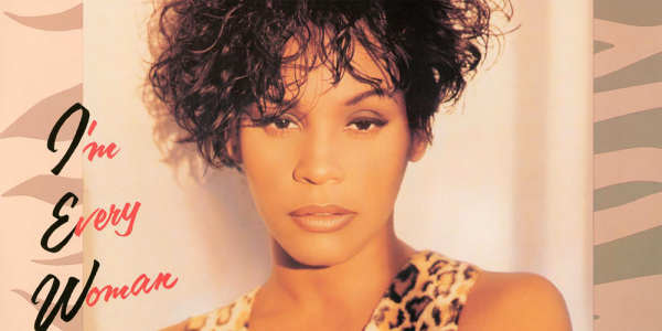 Video of the Week: Whitney Houston ‘I’m Every Woman’