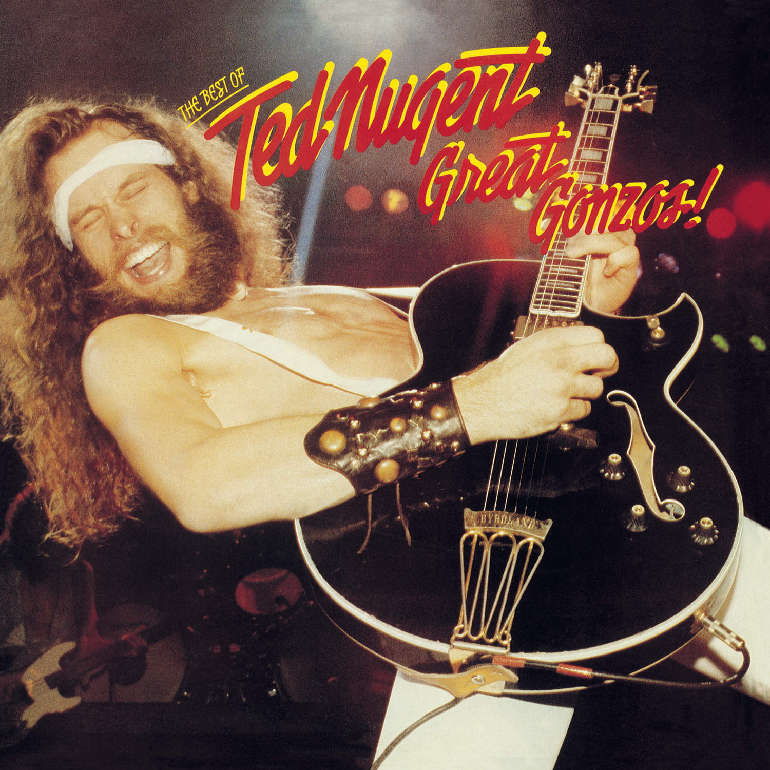 GREAT GONZOS – THE BEST OF TED NUGENT