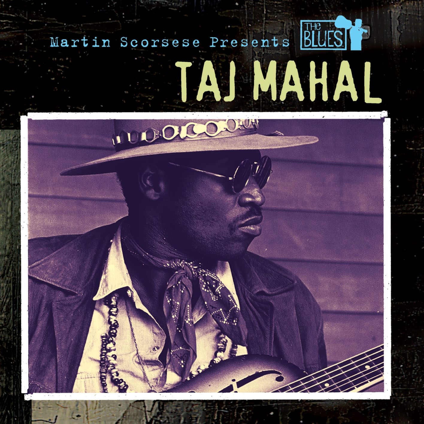 Martin Scorsese Presents The Blues: Taj Mahal