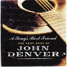 A Song’s Best Friend – The Very Best Of John Denver