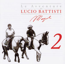 Le Avventure Di Lucio Battisti E Mogol vol.2