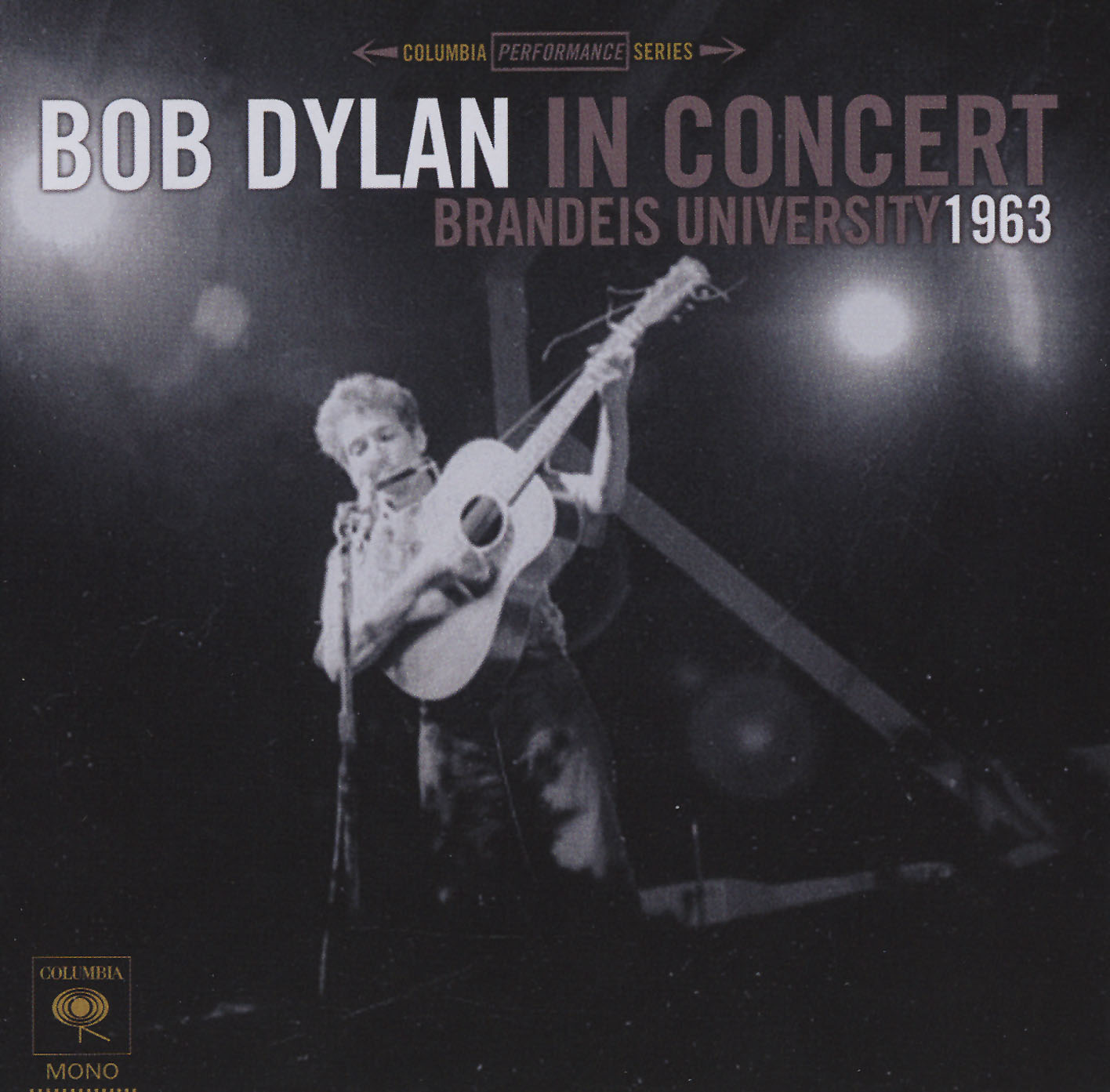 Bob Dylan In Concert: Brandeis University 1963