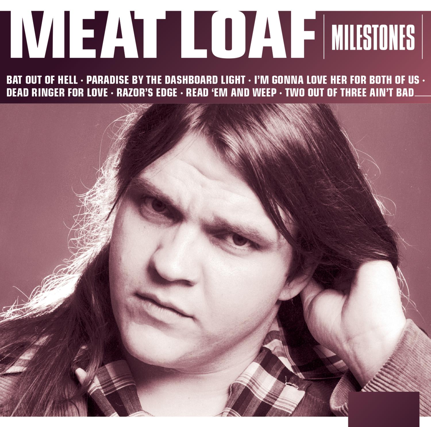 Milestones – Meat Loaf