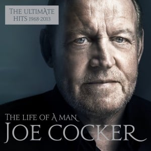 Joe Cocker The Life of a man