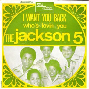 The Jackson 5 "I Want You Back"