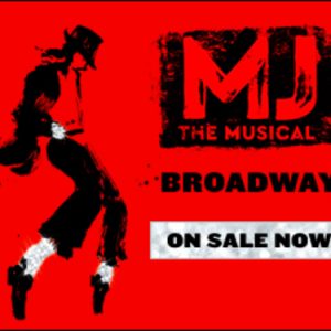 MJ the Musical on Broadway. Tickets on sale now.