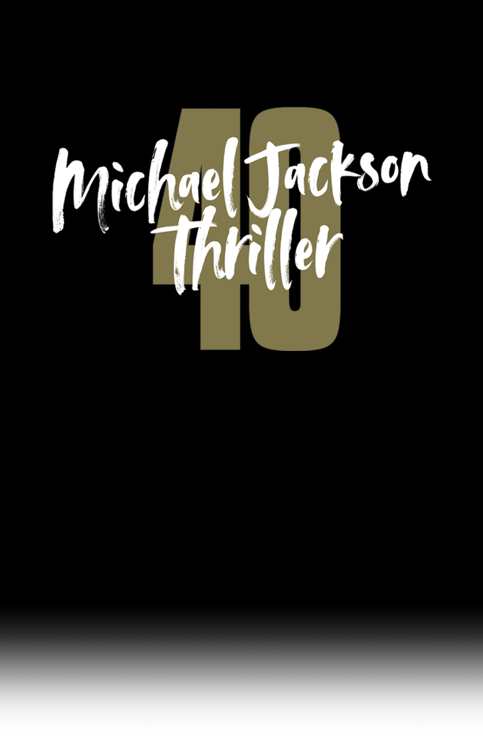 MICHAEL JACKSON THRILLER 40