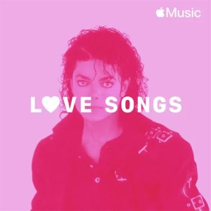 Listen To The Michael Jackson Love Songs Playlist