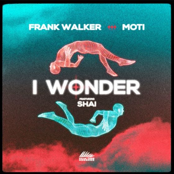 Frank Walker, MOTi, Shai – I Wonder