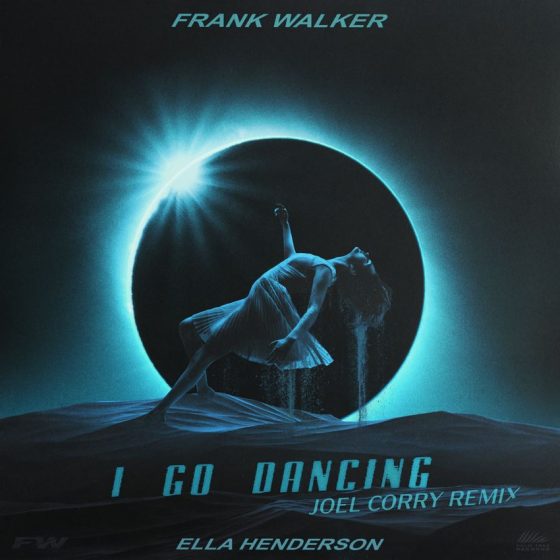 I Go Dancing (Joel Corry Remix)