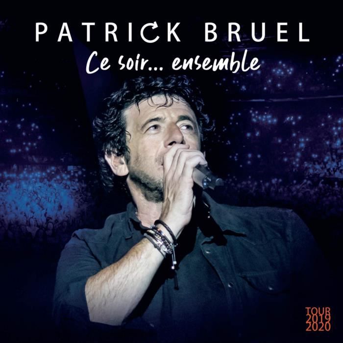 patrick-bruel-ce-soir-ensemble-tour-2019-2020