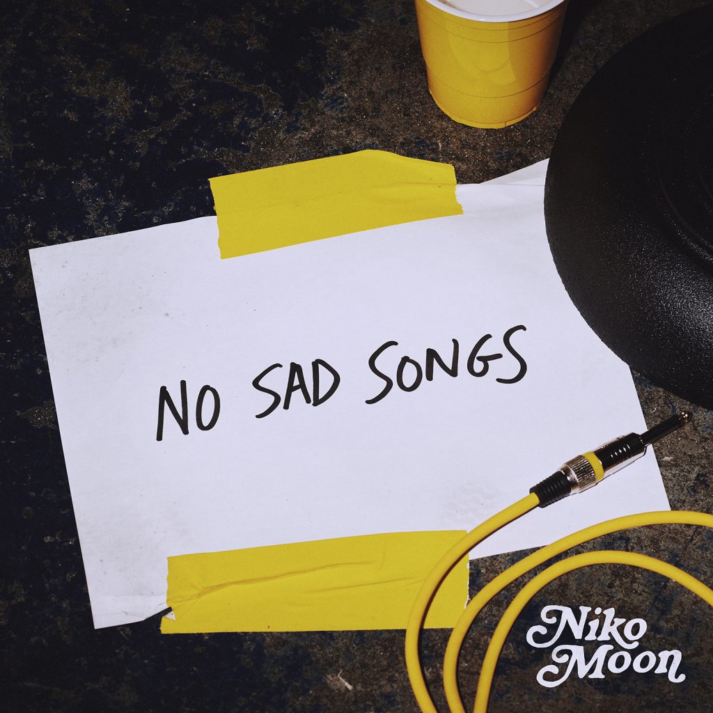 NIKO MOON: DROPS NEW TRACK “NO SAD SONGS”