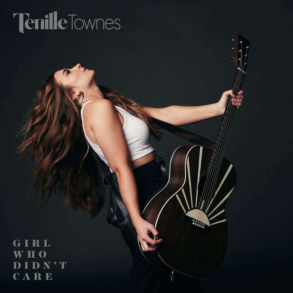 TENILLE TOWNES’ NEW SONG “GIRL WHO DIDN’T CARE” AVAILABLE NOW (Audio & Video)
