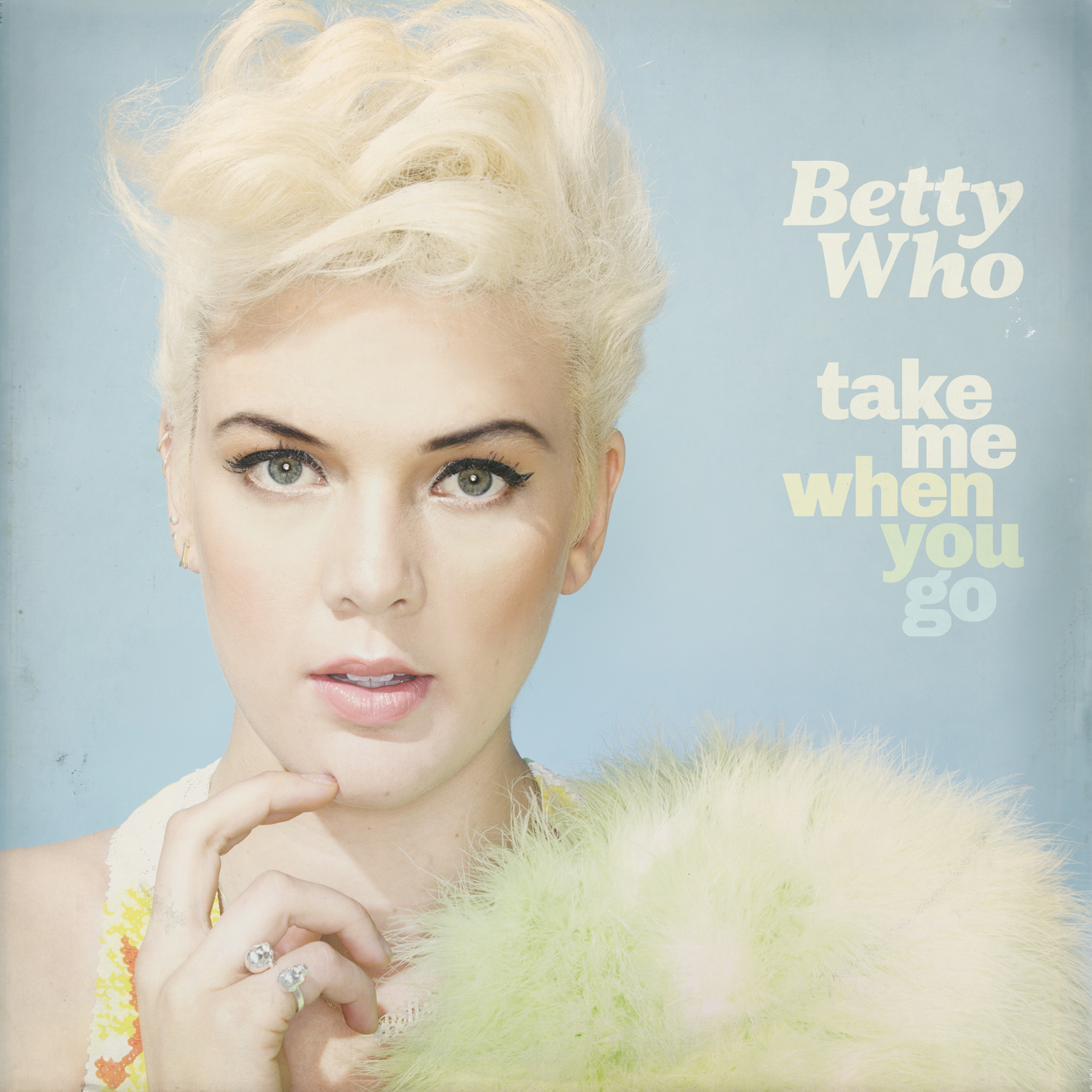 Betty Who – TAKE ME WHEN YOU GO Album