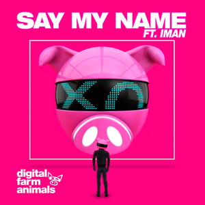 Digital-Farm-Animals—Say-My-Name-300