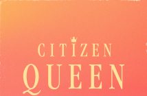 Citizen Queen Release Cover Of “Everybody Business”