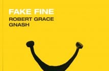 Robert Grace Releases “Fake Fine” Feat. gnash