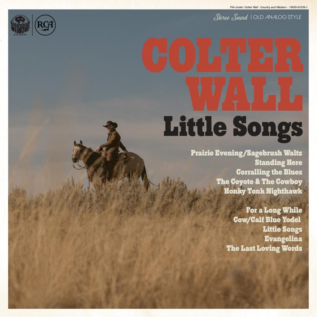 COLTER WALL RELEASES “CORRALLING THE BLUES” FROM UPCOMING ALBUM ‘LITTLE SONGS’