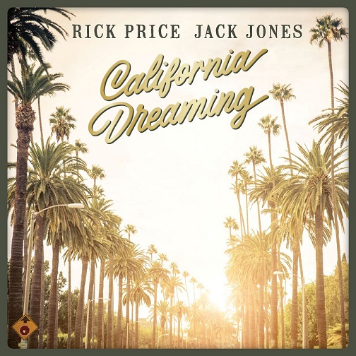 88985436272 – RICK PRICE & JACK JONES – CALIFORNIA DREAMING (COVER) – Copy