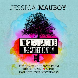 JESSICA MAUBOY RELEASES THE “SECRET DAUGHTER – THE SECRET EDITION” OUT NOW!