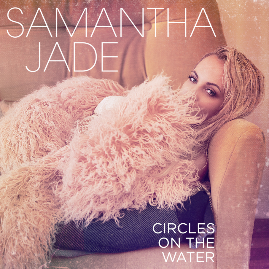 Samantha Jade – Circles on the Water final