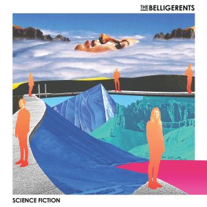 THE BELLIGERENTS RELEASE NEW SINGLE ‘FLASH’, DEBUT ALBUM SCIENCE FICTION TO BE RELEASED SEPTEMBER 8TH