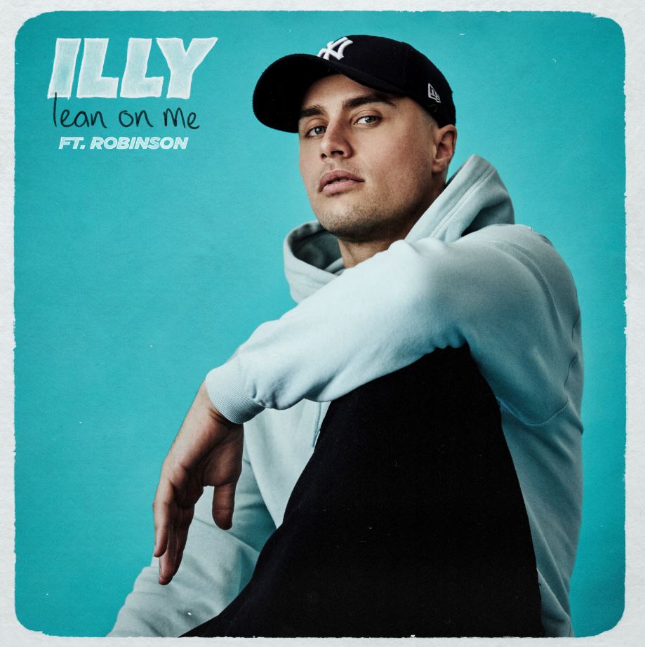 Illy releases new single ‘Lean On Me’ featuring Robinson