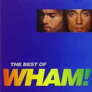 Wham! / The Best of Wham! If You Were There