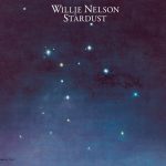 Willie Nelson / Stardust (Legacy Edition)