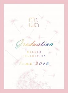 miwa情歌精選tour 2016 ～graduation～ (DVD+CD)