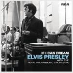 Elvis Presley / If I Can Dream: Elvis Presley with the Royal Philharmonic Orchestra (2LP)