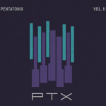 Pentatonix / PTX, Volume II
