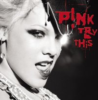 P!nk / Try This