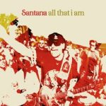 Santana / All That I Am