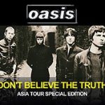Oasis / Don’t Believe the Truth ( Asia Tour Special Edition)