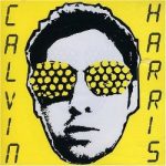 Calvin Harris / I Created Disco