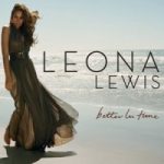 Leona Lewis / Better In Time