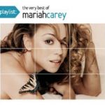 Mariah Carey / Playlist: The Very Best of Mariah Carey